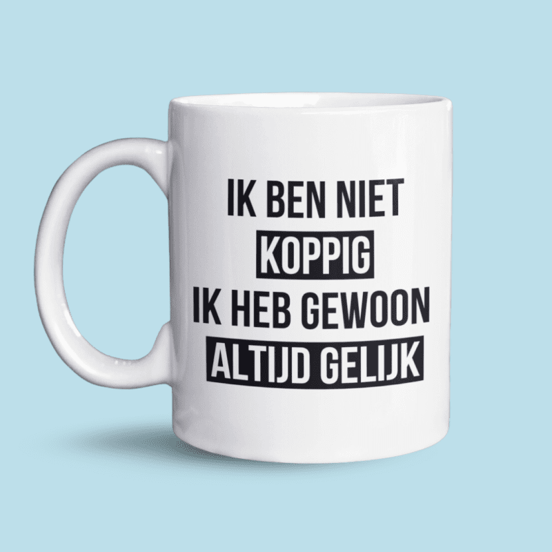 ik ben niet koppig mok