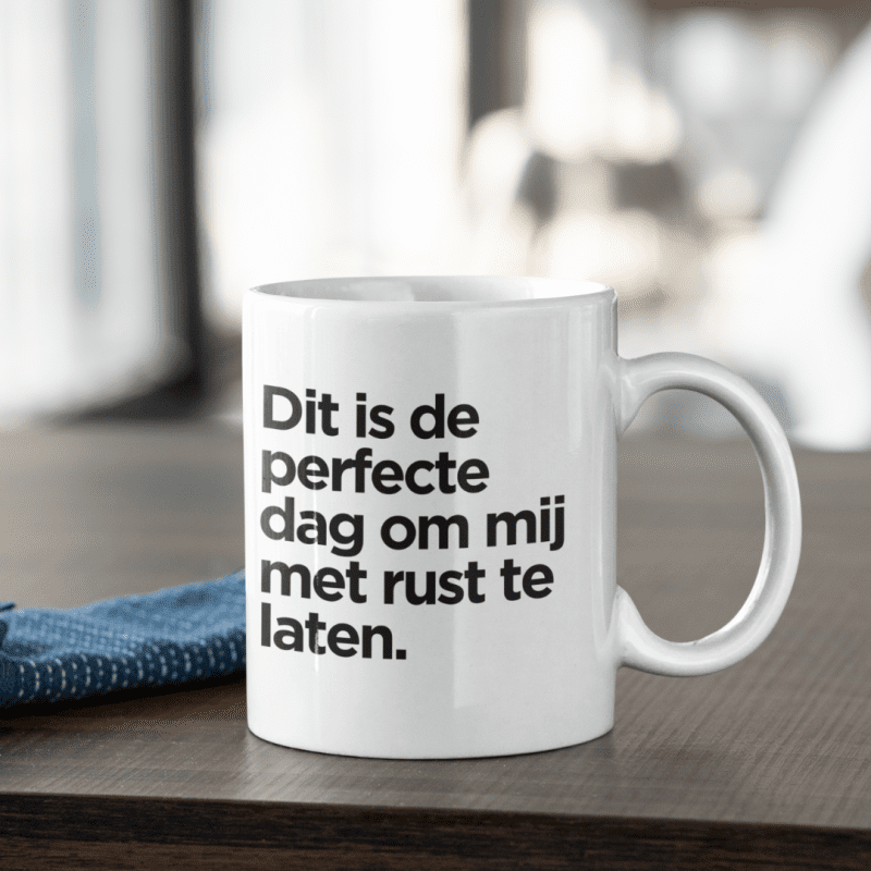 Perfecte Dag Om Met Rust Gelaten Te Worden sfeer