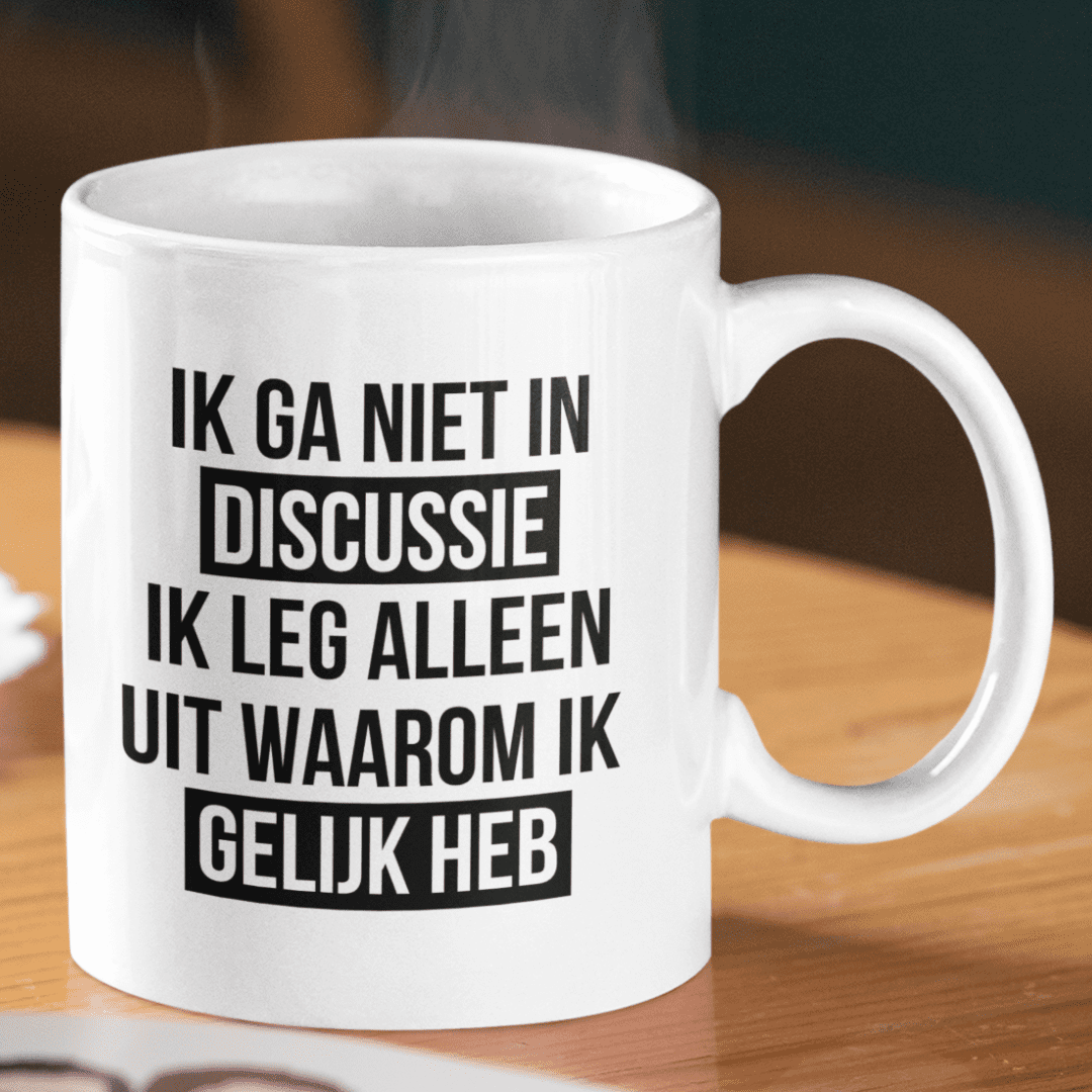 Ik ga niet in discussie mok