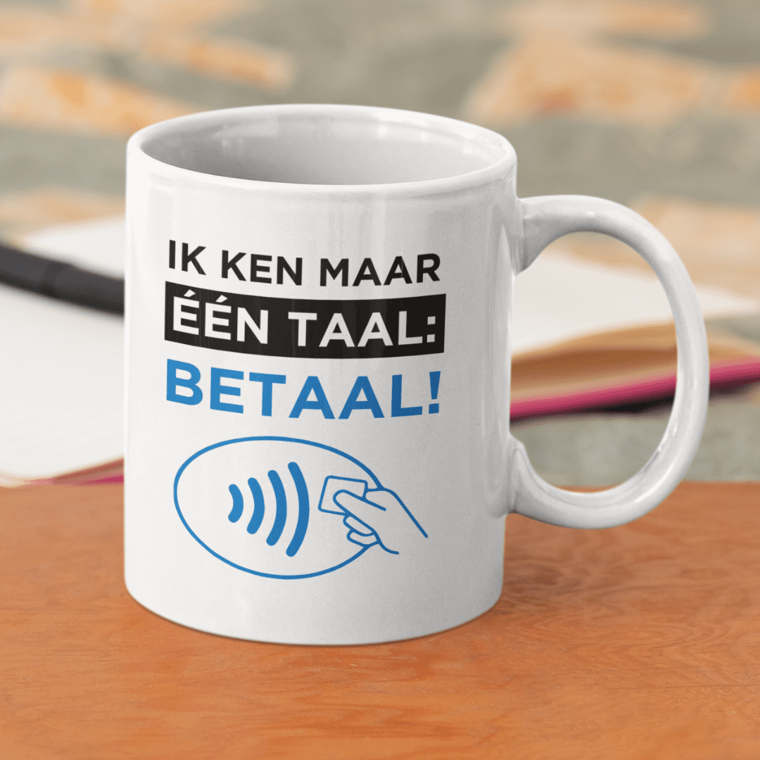 Ik ken maar één taal: betaal! mok achterkant