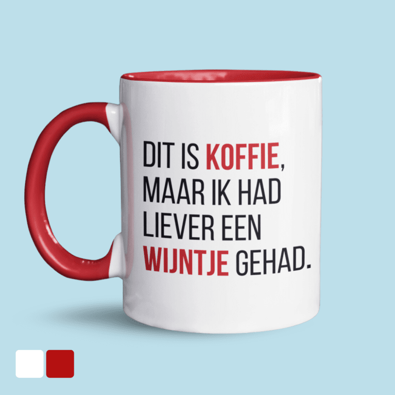 ik had liever een wijntje gehad mok rood