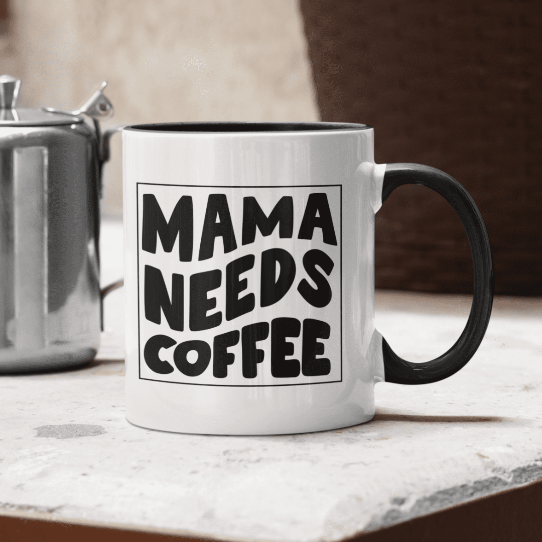 Mama needs coffee