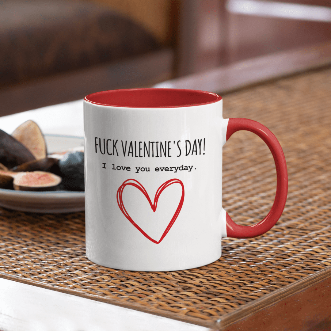 Fuck Valentine's Day!