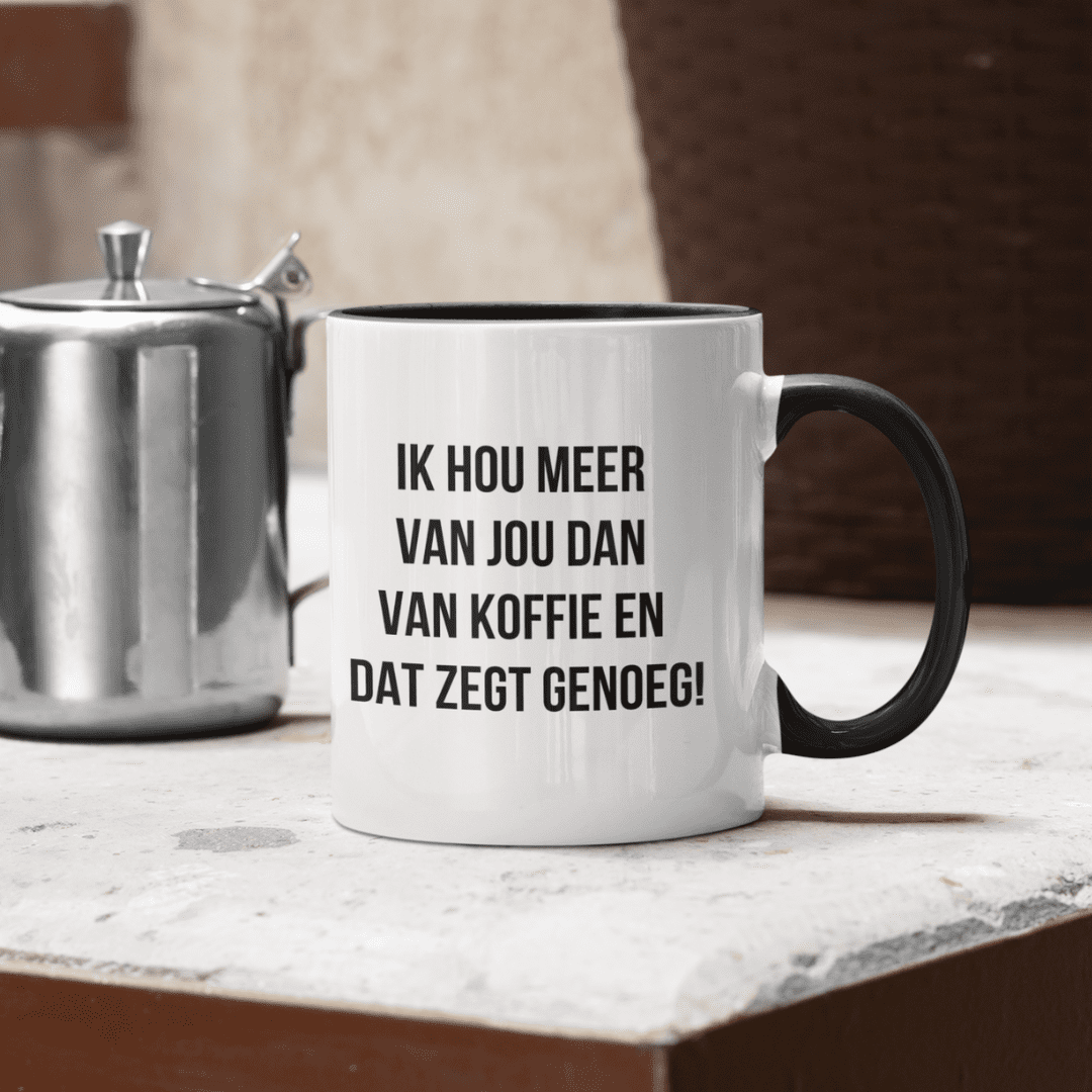 Ik hou meer van jou dan van koffie en dat zegt genoeg