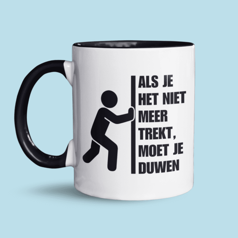 Als je het niet meer trekt, moet je duwen
