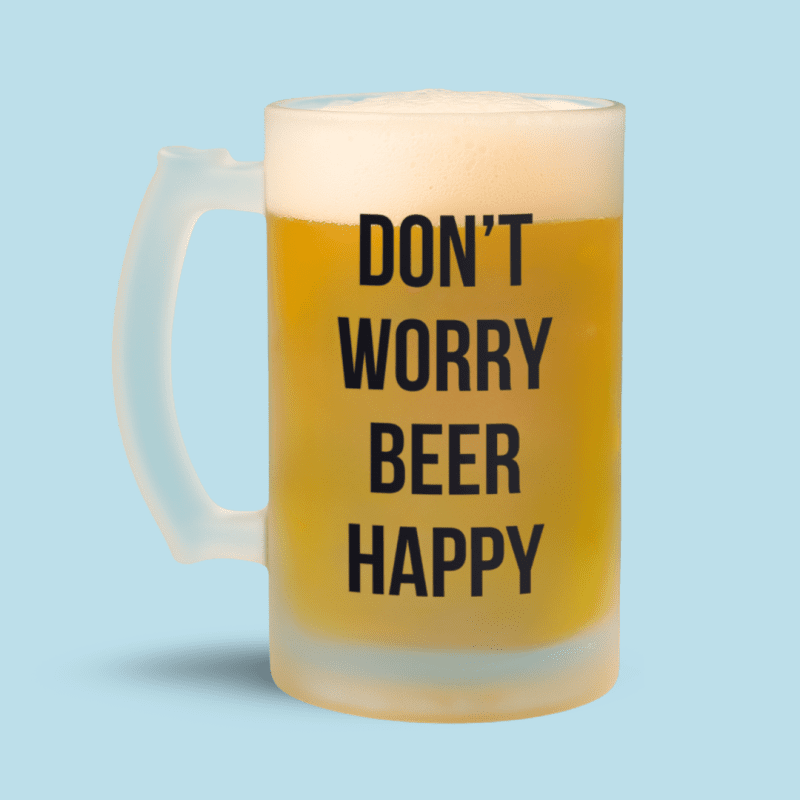 Don't worry beer happy