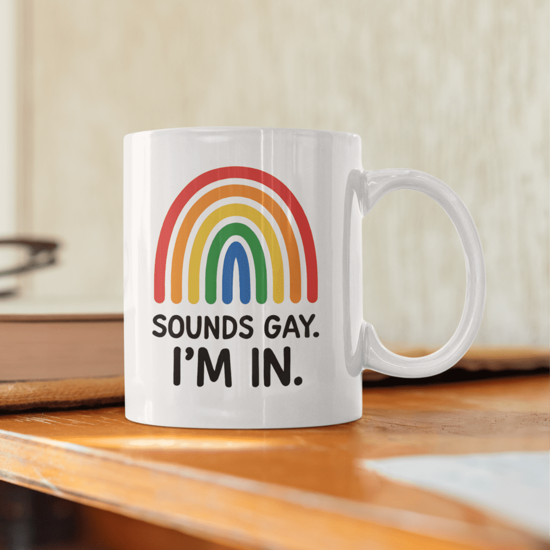 Sounds Gay I’m In mok