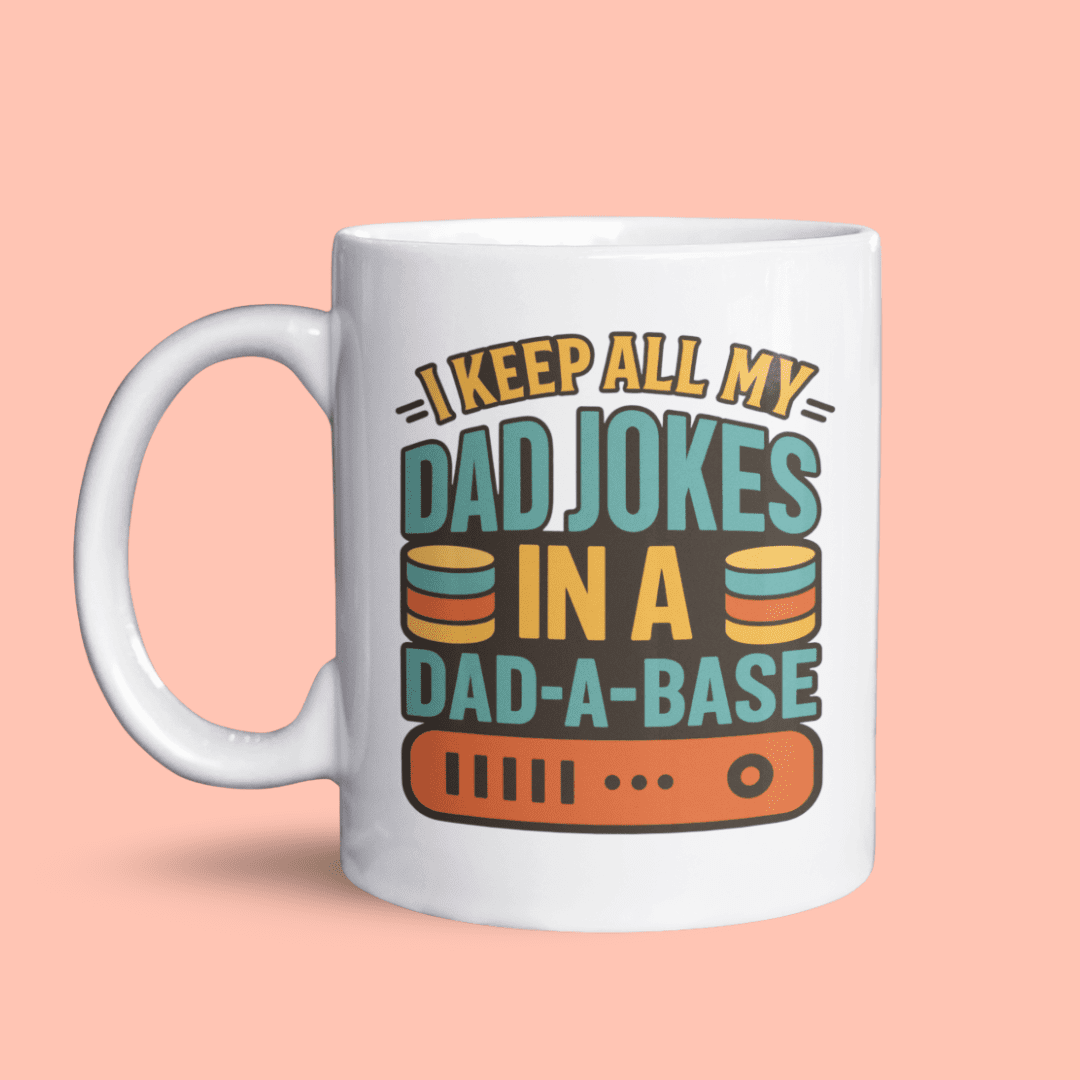 I keep all my dad jokes in a dad-a-base