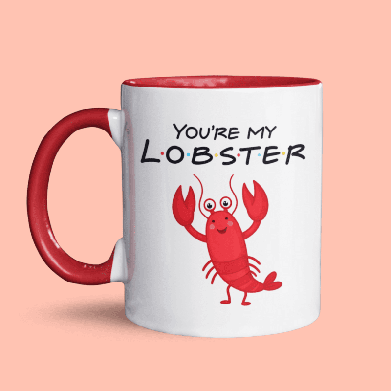 You’re My Lobster
