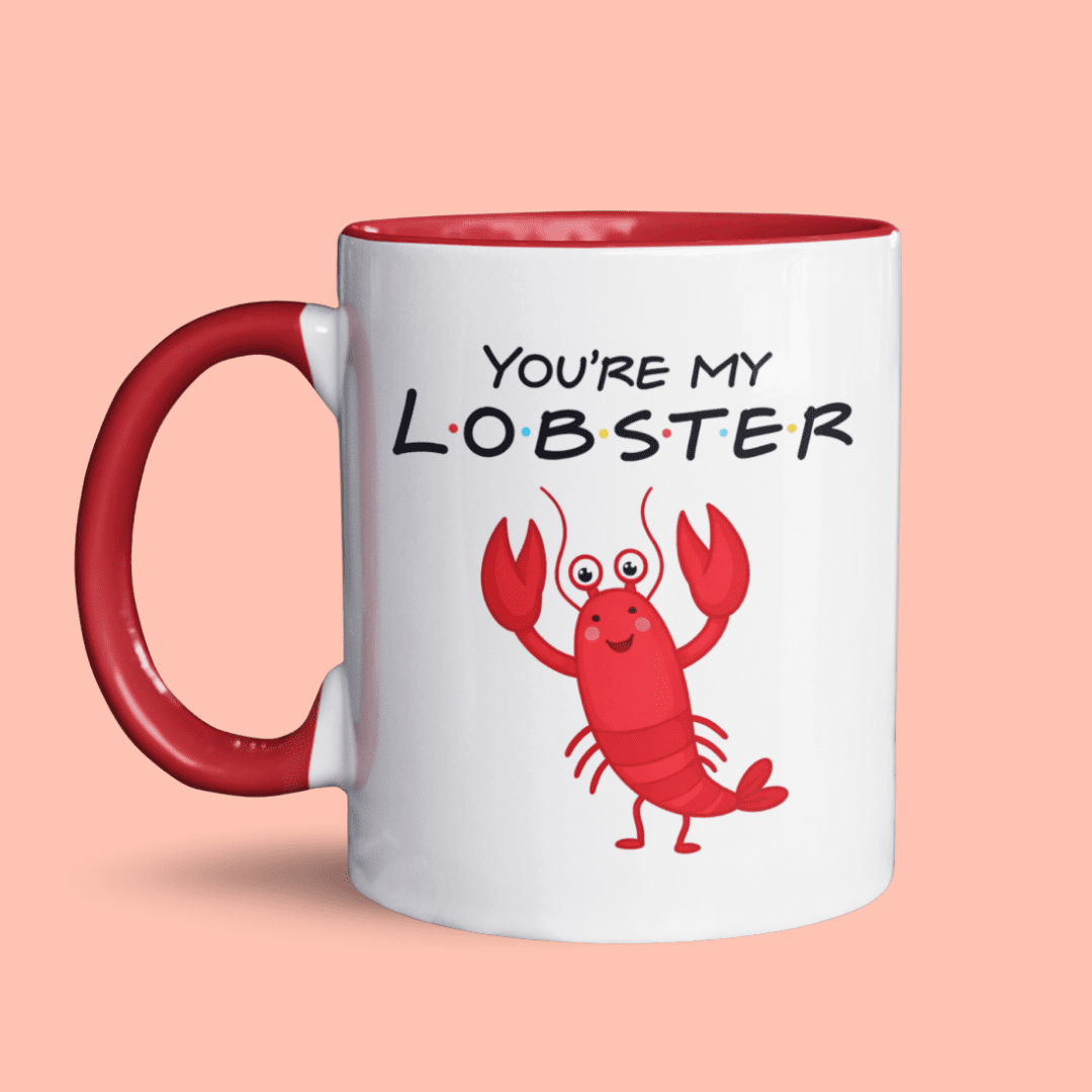You’re My Lobster