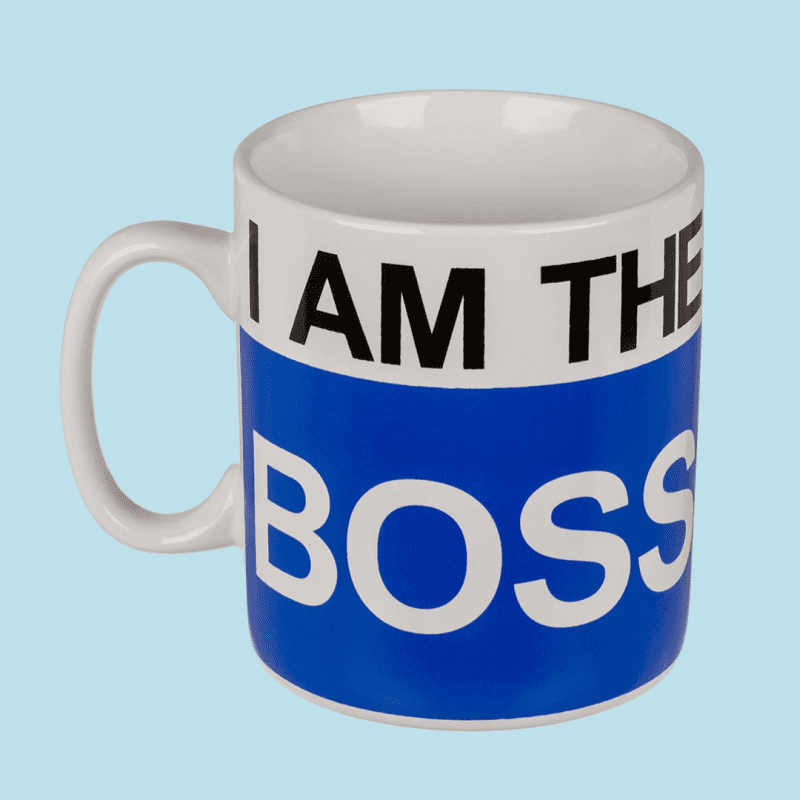 I AM THE BOSS