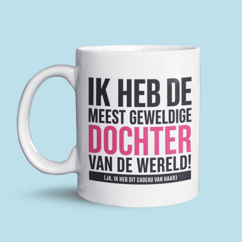 Ik heb de meest geweldige dochter van de wereld